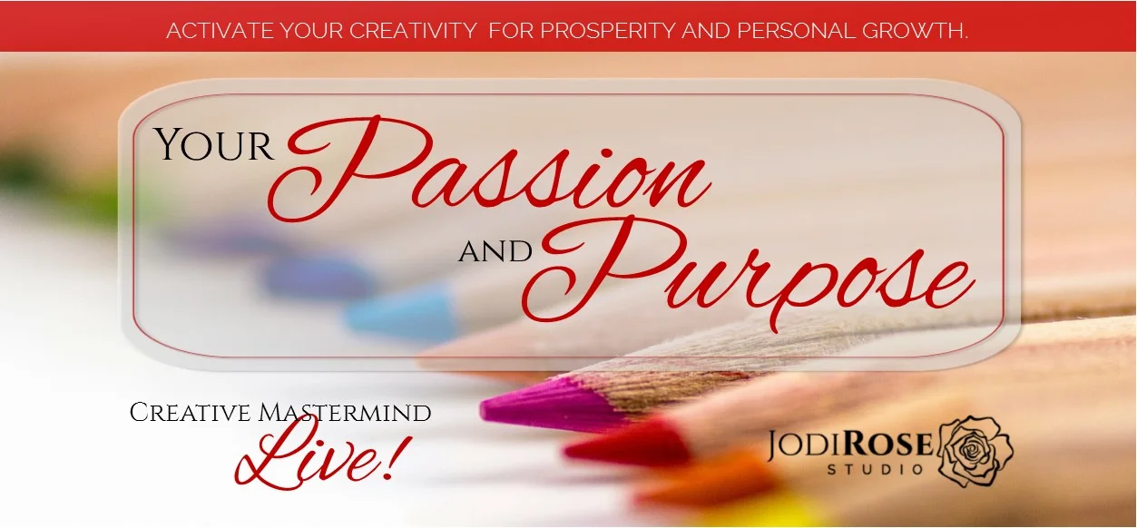 To explore your WHY using the expressive arts, and to learn how to Process your artwork, tune in to Creative Mastermind LIVE on Facebook at 6pm MST on Tuesday, January 22. Visit Facebook @JodiRose.Studio to join the show; the video will be posted later.
