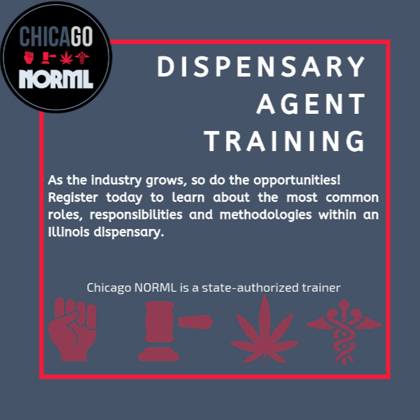 Dispensary Agent Training - Level II Chicago NORML Class November 2019