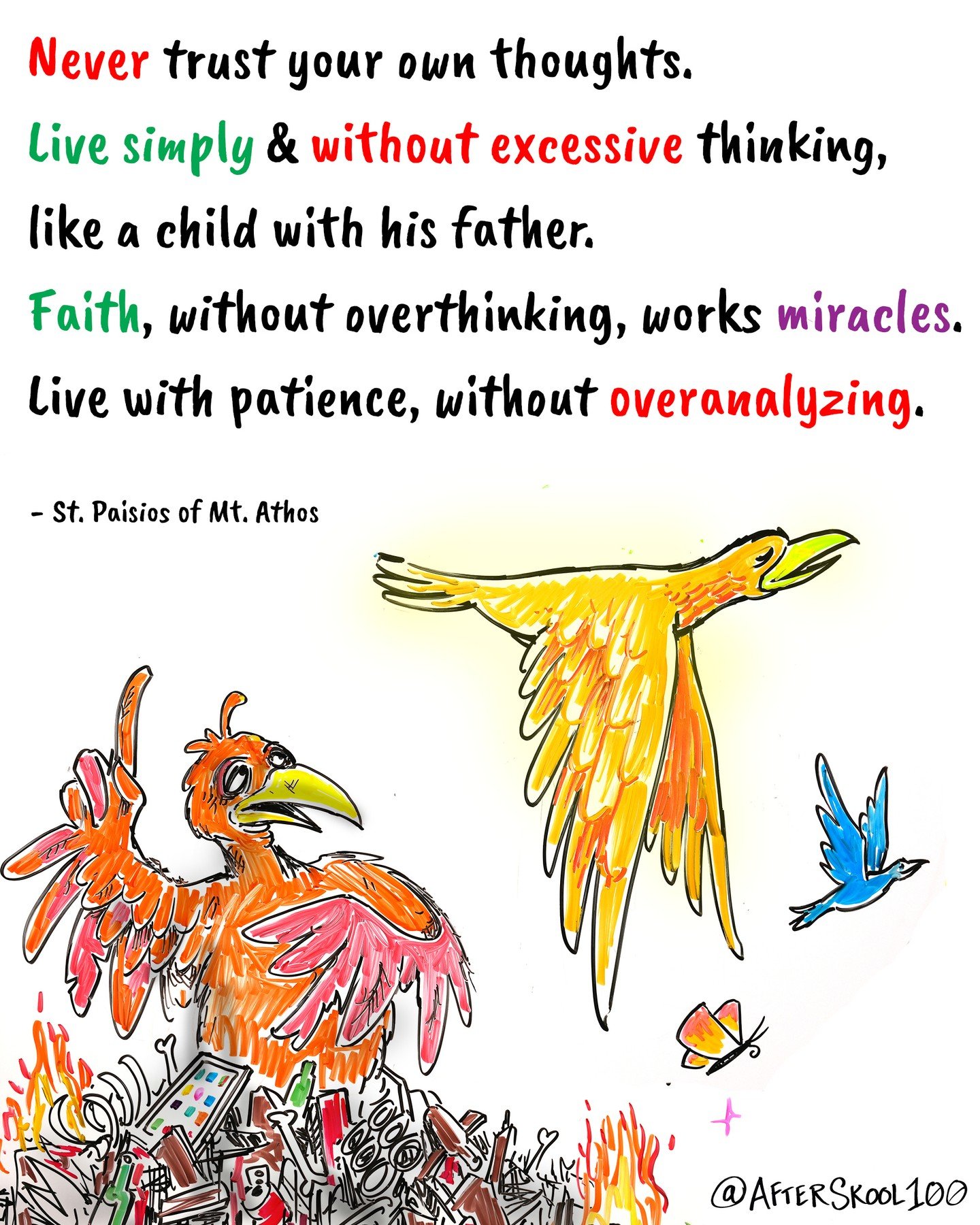 Faith, without overthinking, works miracles.