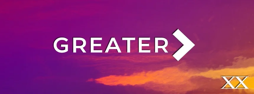 GREATER > - 06/02/19