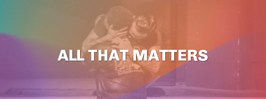 All That Matters - 07/28/19