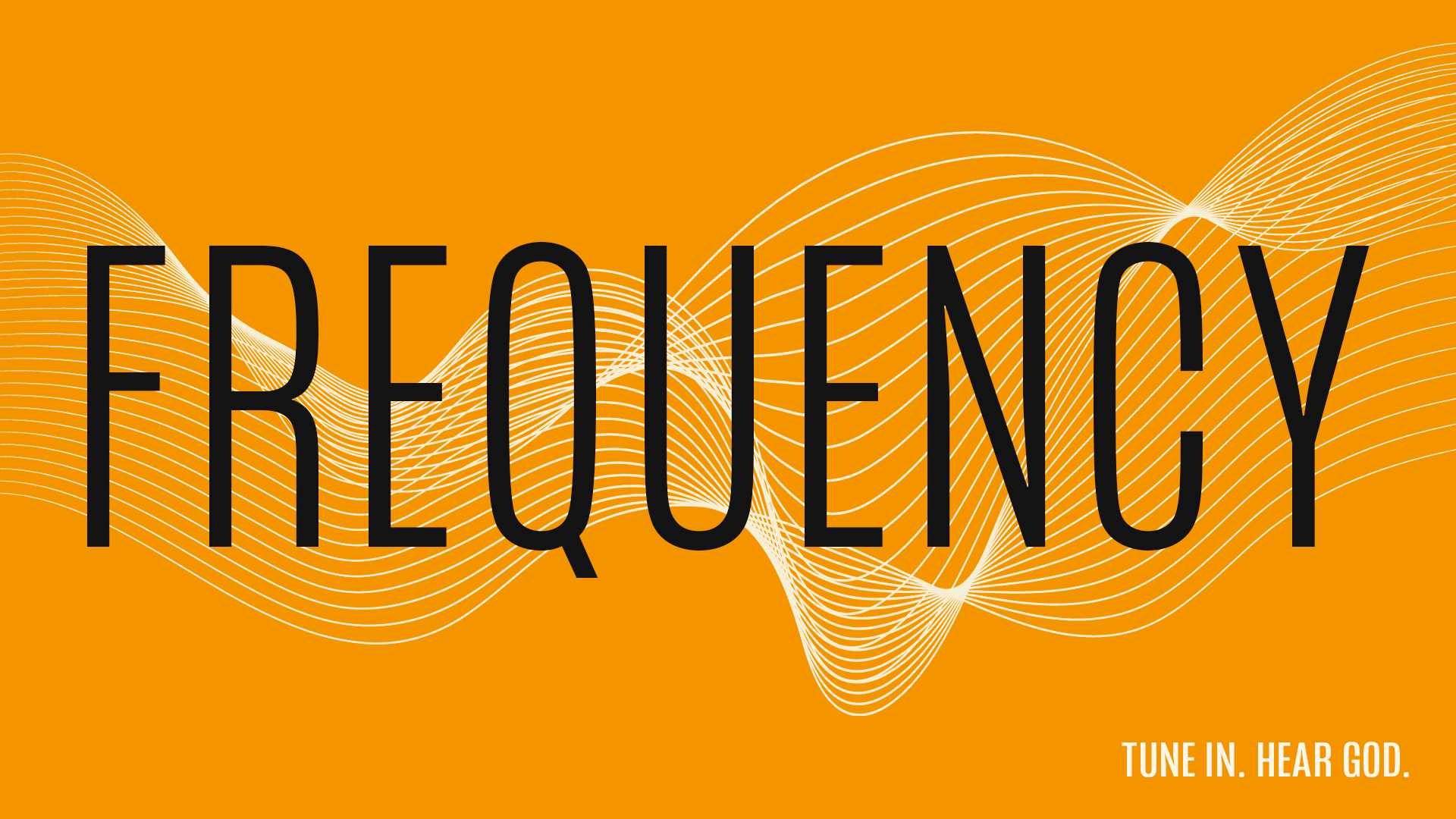 FREQUENCY - Yes Lord, I'm Listening - 11.21.21