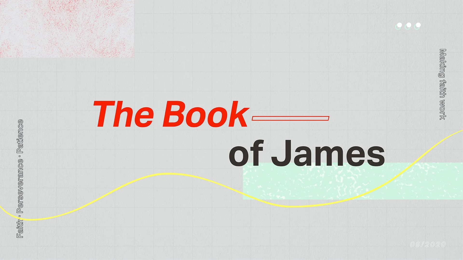 THE BOOK OF JAMES - Put Your Faith To Work - 4.10.22