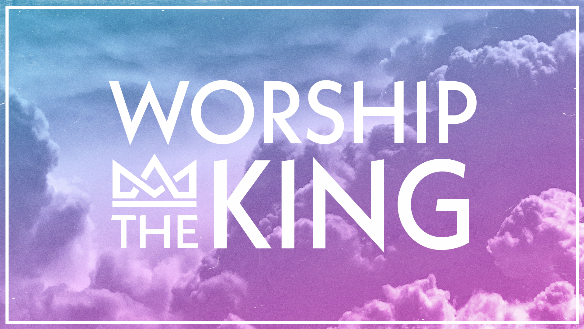 WORSHIP THE KING - Worship In Spiritual Warfare - 5.22.22