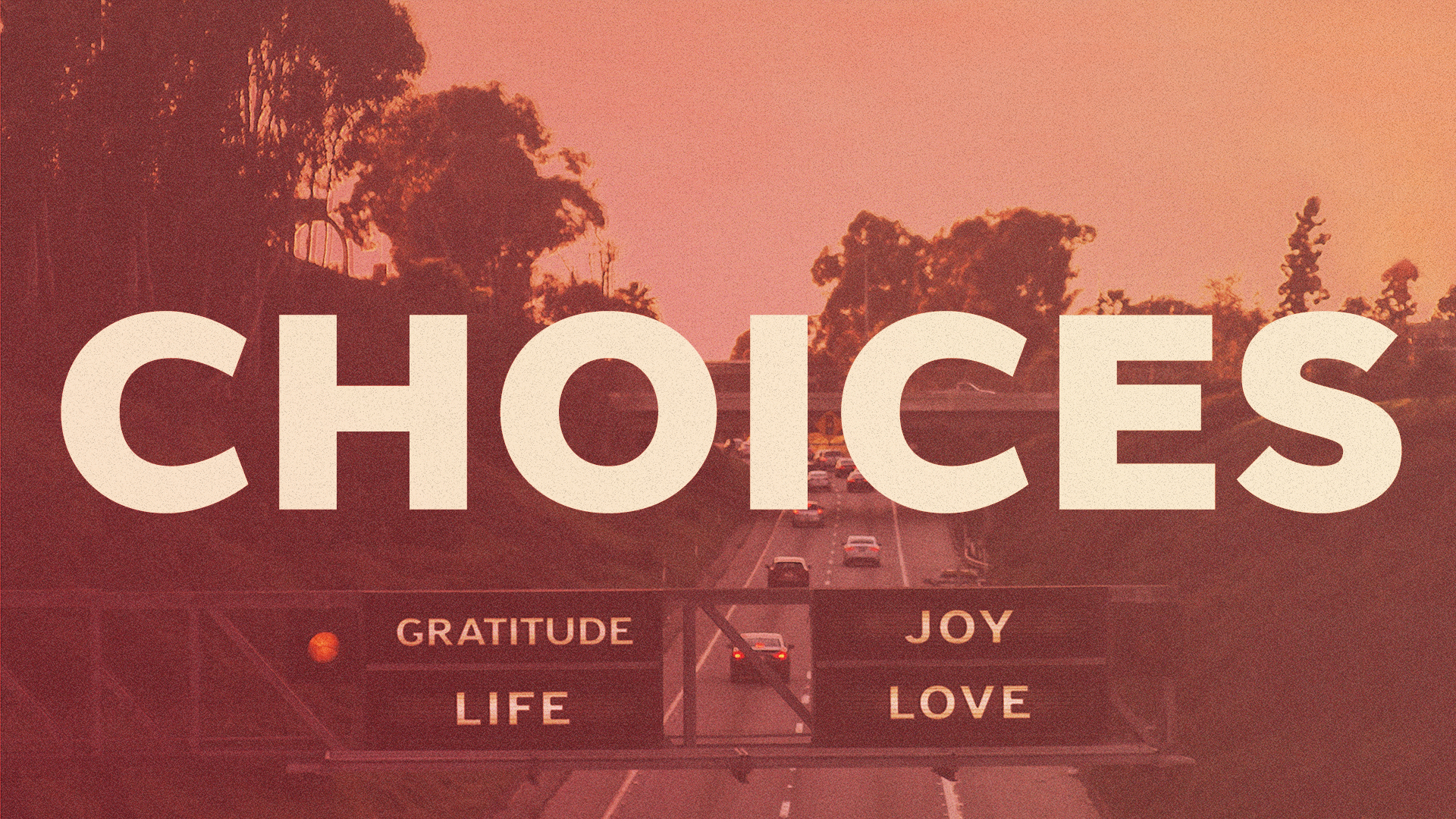 CHOICES - Joy - 12.4.22