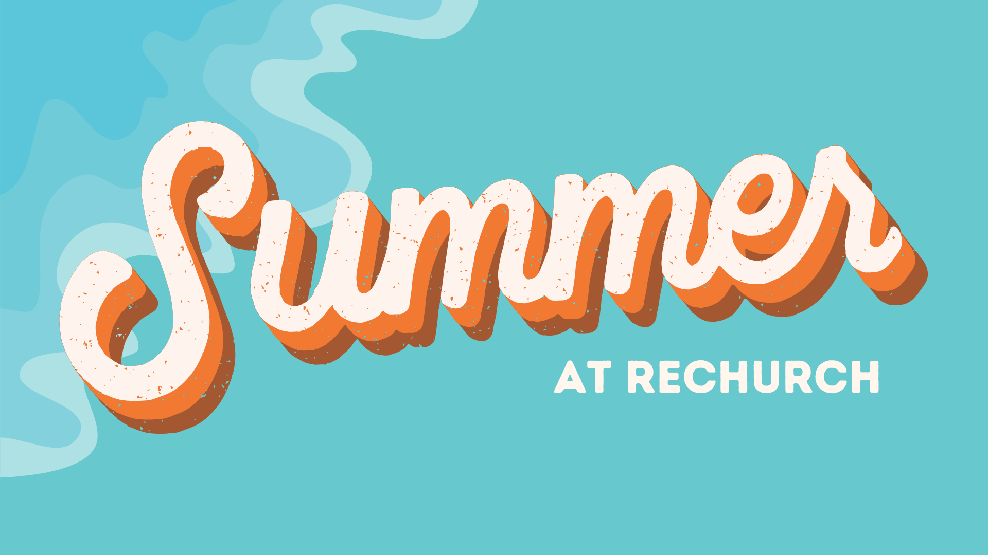 SUMMER AT RECHURCH - Accept Your Mission - 07.28.24