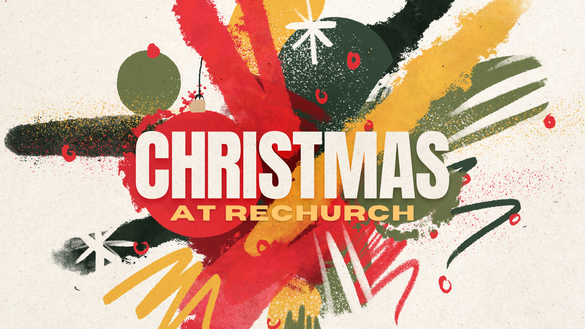 CHRISTMAS AT RECHURCH - The Big Message - Candlelight Service - 12.22.24