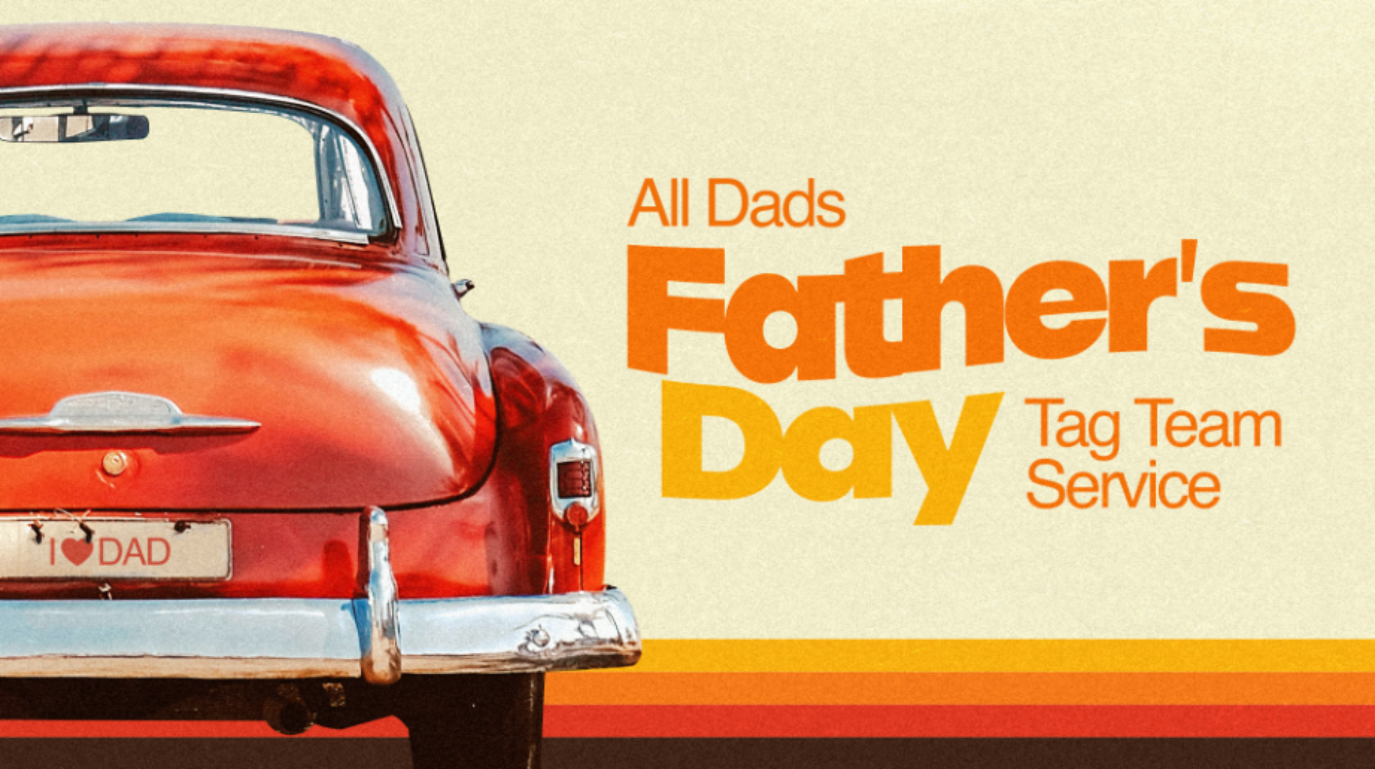 FATHER'S DAY - All Dads Tag Team Service - 06.15.25