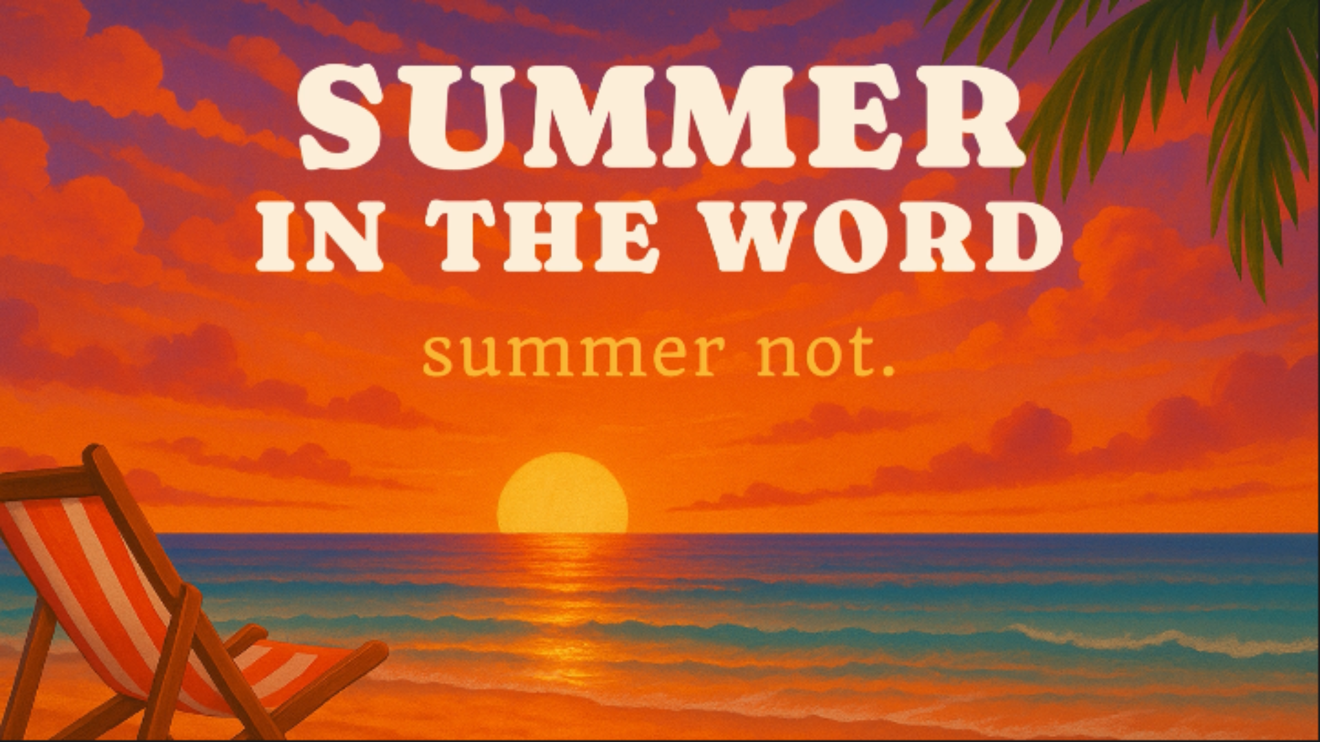 SUMMER IN THE WORD - My Next Step - 08.10.25