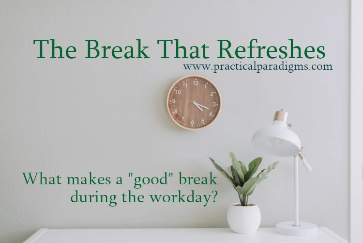 The Break That Refreshes