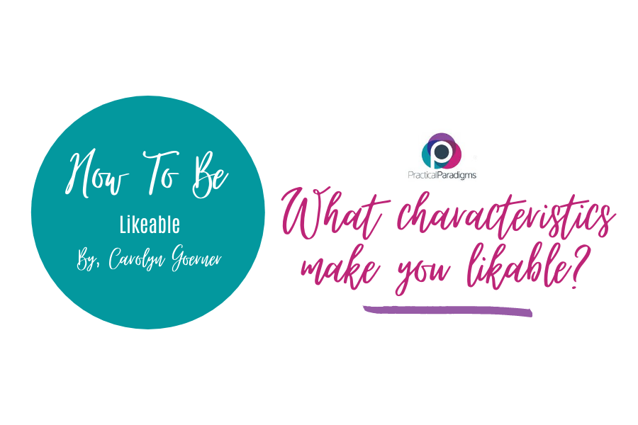 Now To Be Likeable