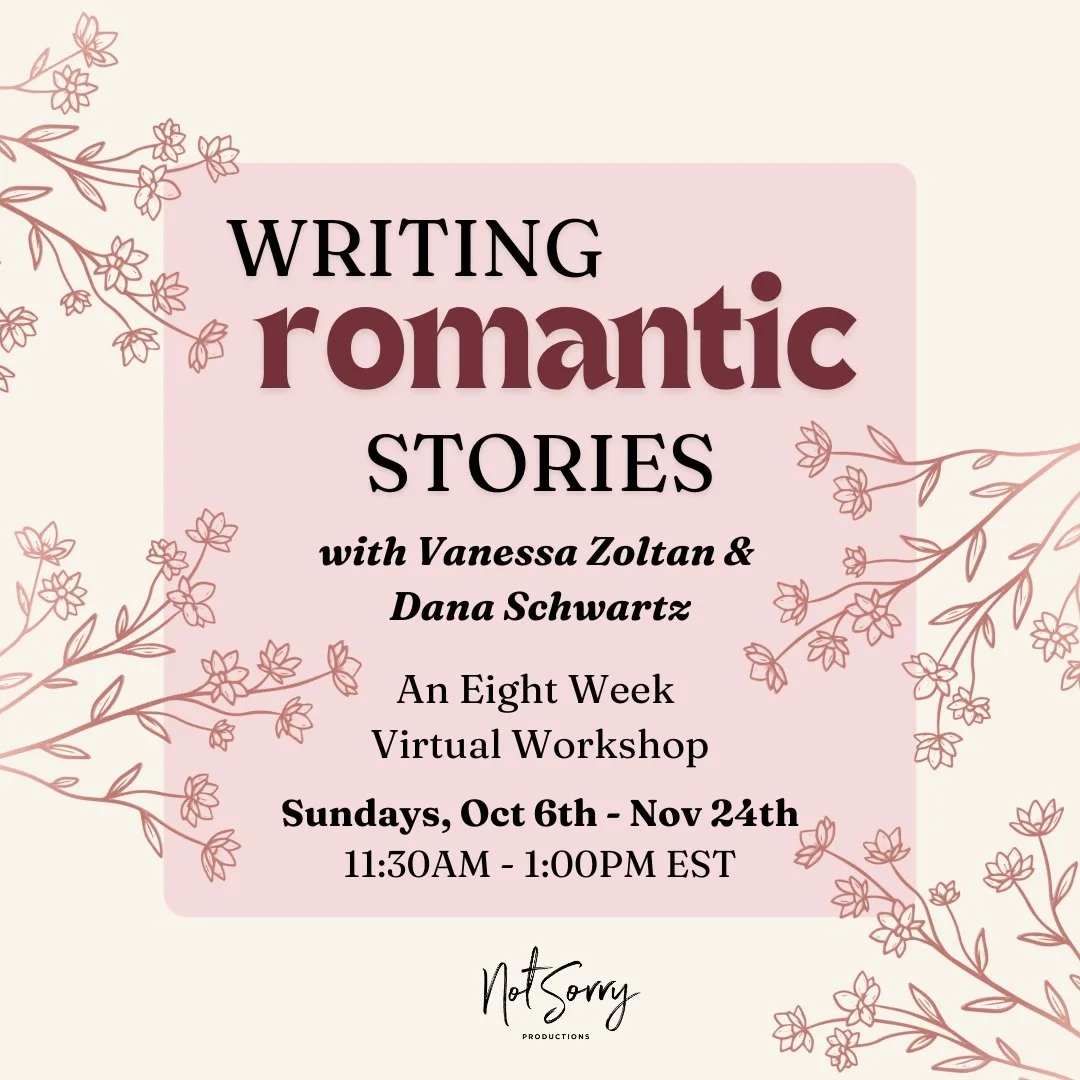 Writing Romantic Stories with Vanessa Zoltan & Dana Schwartz