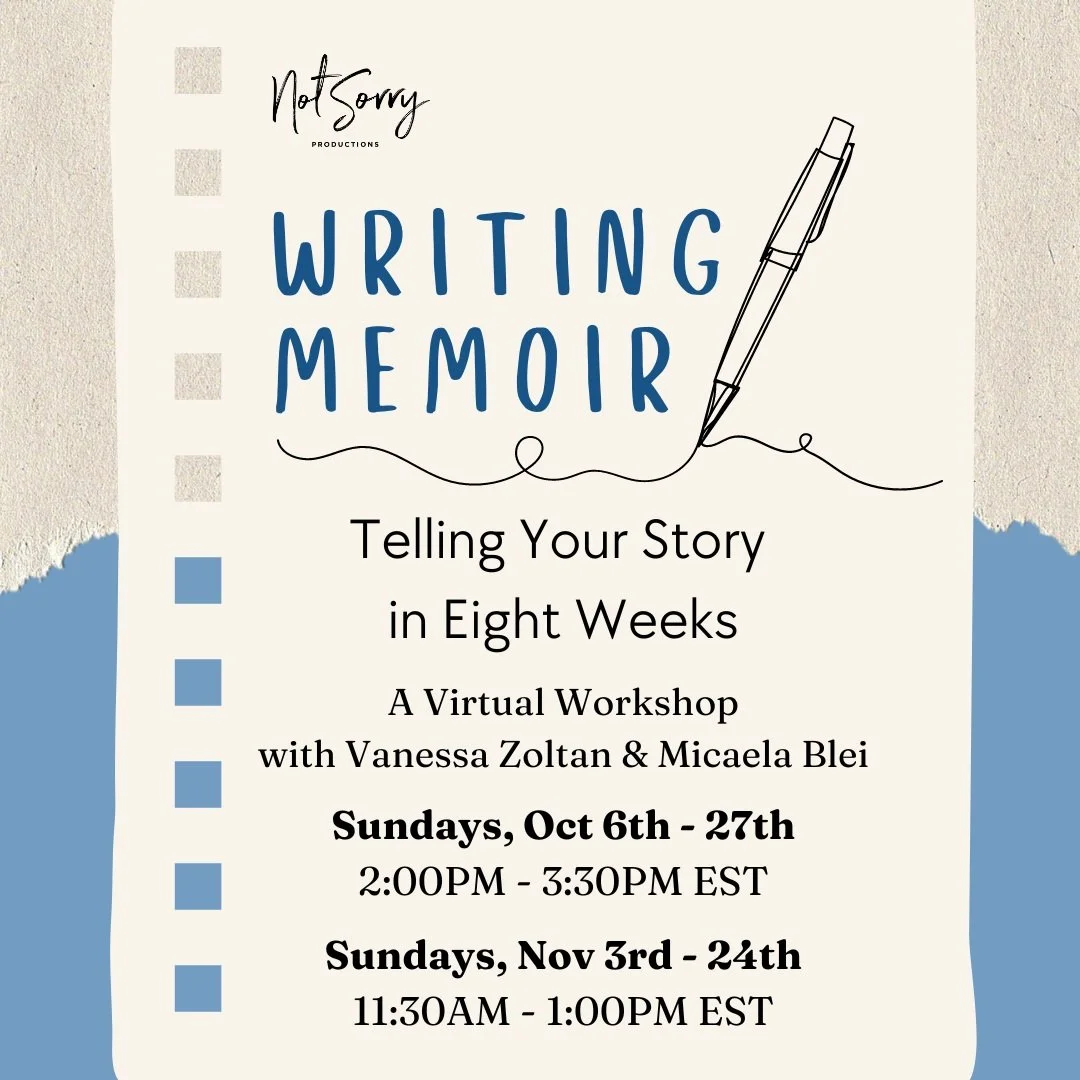 Writing Memoir with Vanessa Zoltan & Micaela Blei