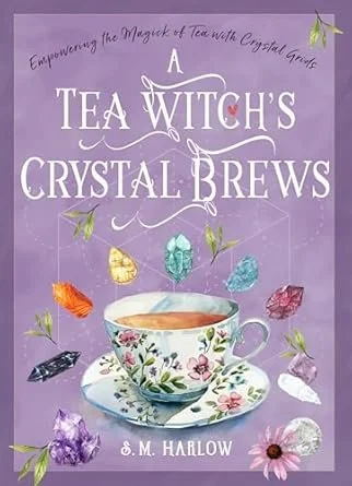 The Tea Witch's Crystal Brews HB