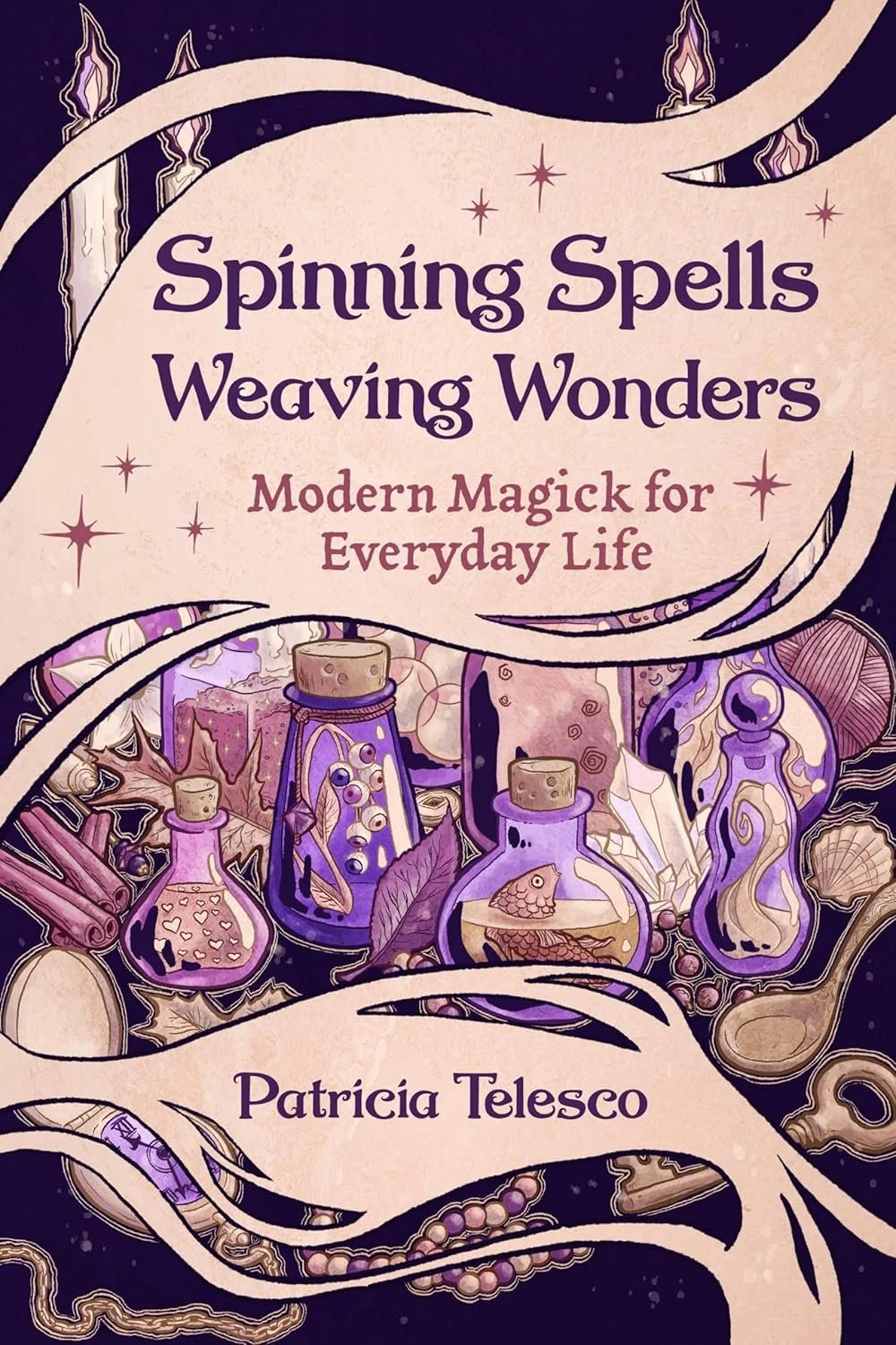 Spinning Spells Weaving Wonders
