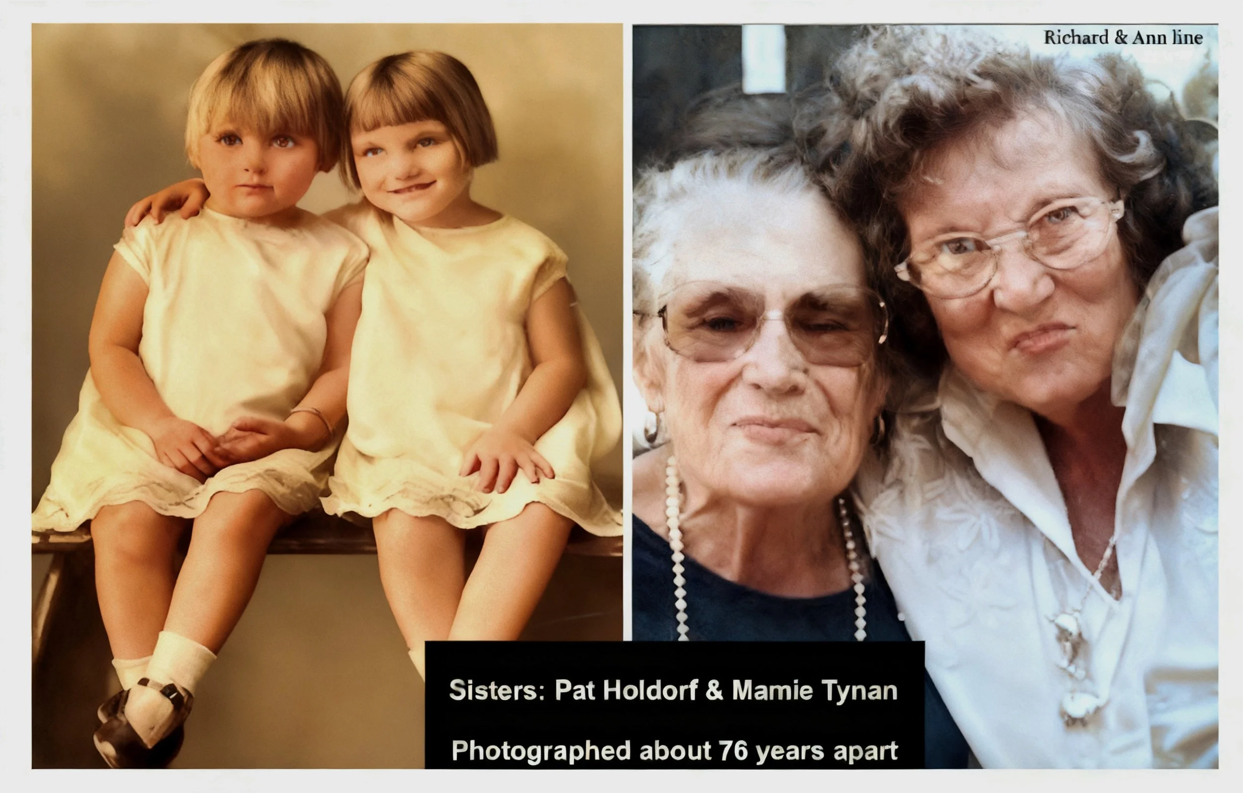 Richard Cavanough and Anne Cross line.
Mabel Florence Tynan and Pat Holdorf (nee Cavanough) , Photos about 76 years apart .