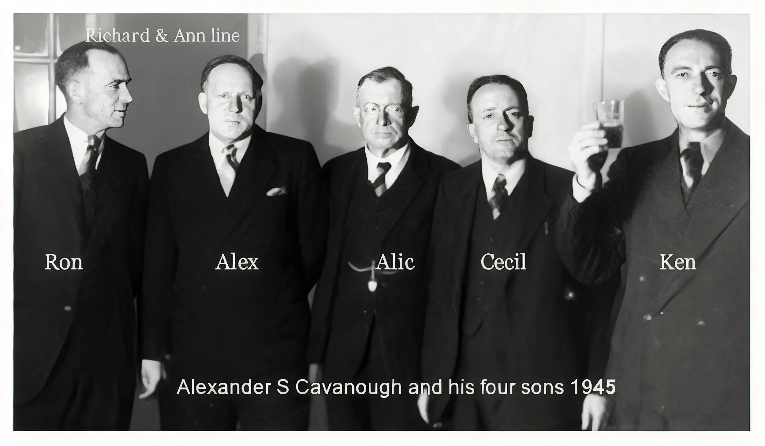Richard Cavanough & Anne Cross line.
Alexander Strathmore Cavanough and his four sons 1945.

Alexander was born 26th August 1872 , died 15th April 1948 . Married Edith Sophie Tye in 1892 . Edith was born 1st January 1874 and died 16th November 1937. 