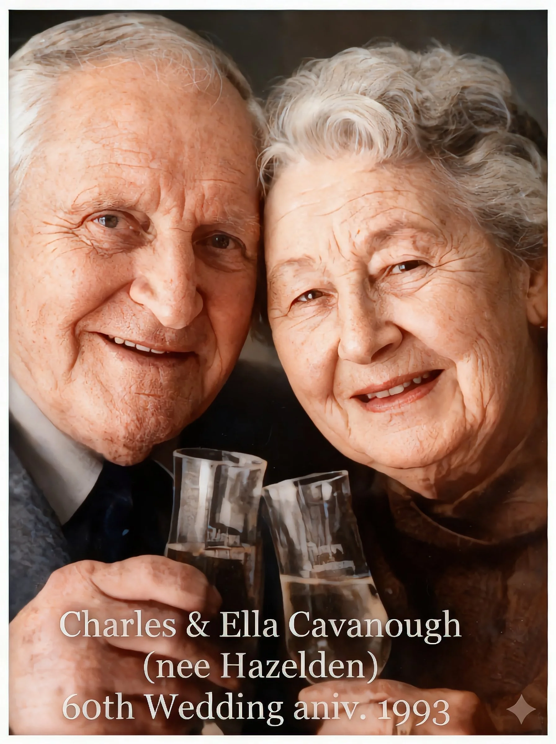 Richard & Ann line 
Charles William Miller CAVANOUGH was born on 6 Mar 1911 in Paddington, Sydney, Nsw. Motor mechanic. Charles married Ella Mary Celia HAZELDEN on 17 Jun 1933 in St Mathias C/E, Paddington, Nsw. Ella was born on 15 Dec 1913 in Paddin