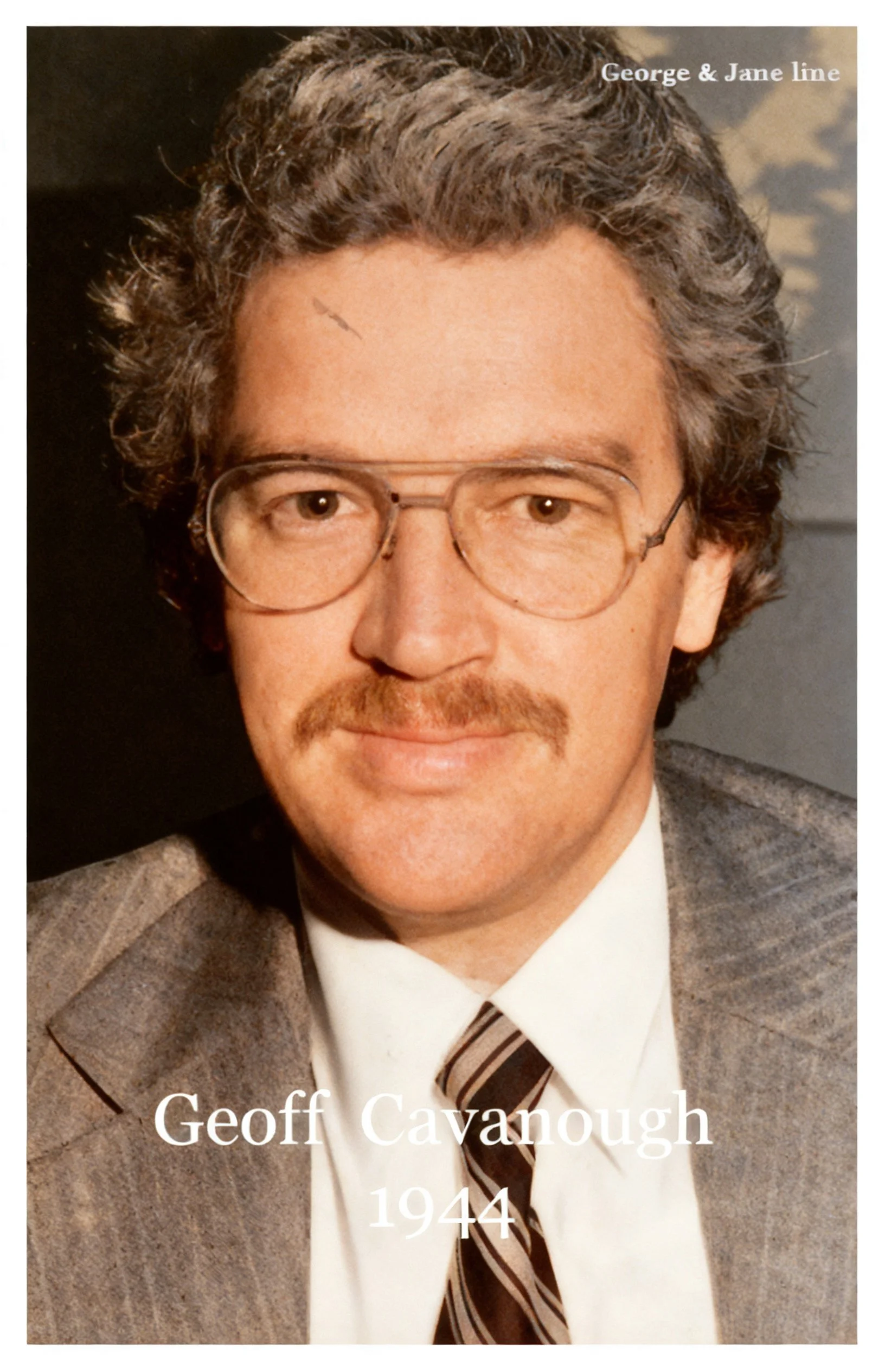 George & Jane line
-Geoffrey Colin CAVANOUGH was born on 4 Jun 1944 in Wollongong, Nsw.
Geoffrey has a daughter: Angela.
