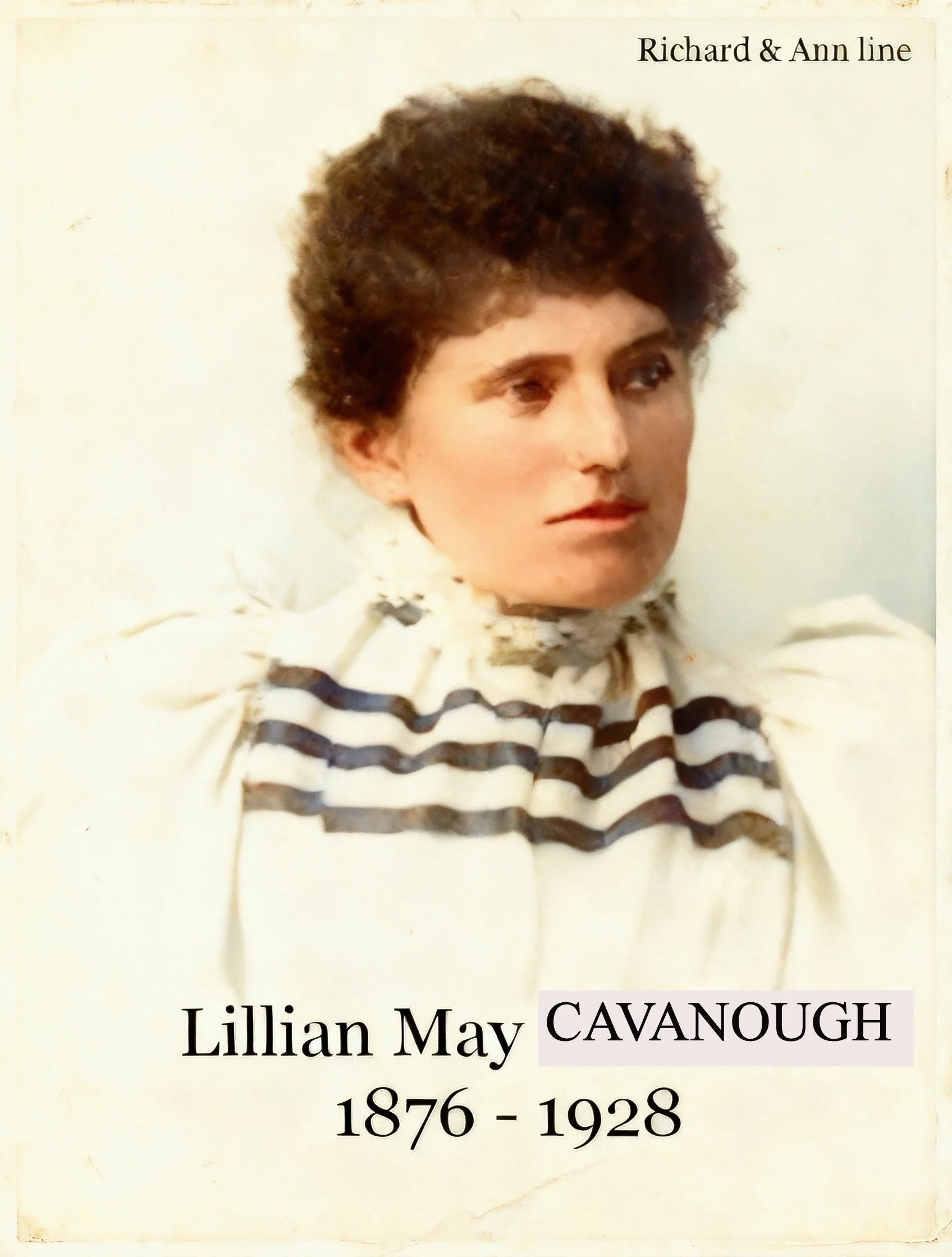 Richard Cavanough & Ann Cross line
Frederick James Hilton CAVANOUGH was born on 4 Apr 1874 in Windsor, Nsw, died on 4 Jul 1932 in Hurlstone Park, Nsw at age 58, and was buried on 5 Jul 1932. Worked on the railways. Station Master at Fern Hill. Member