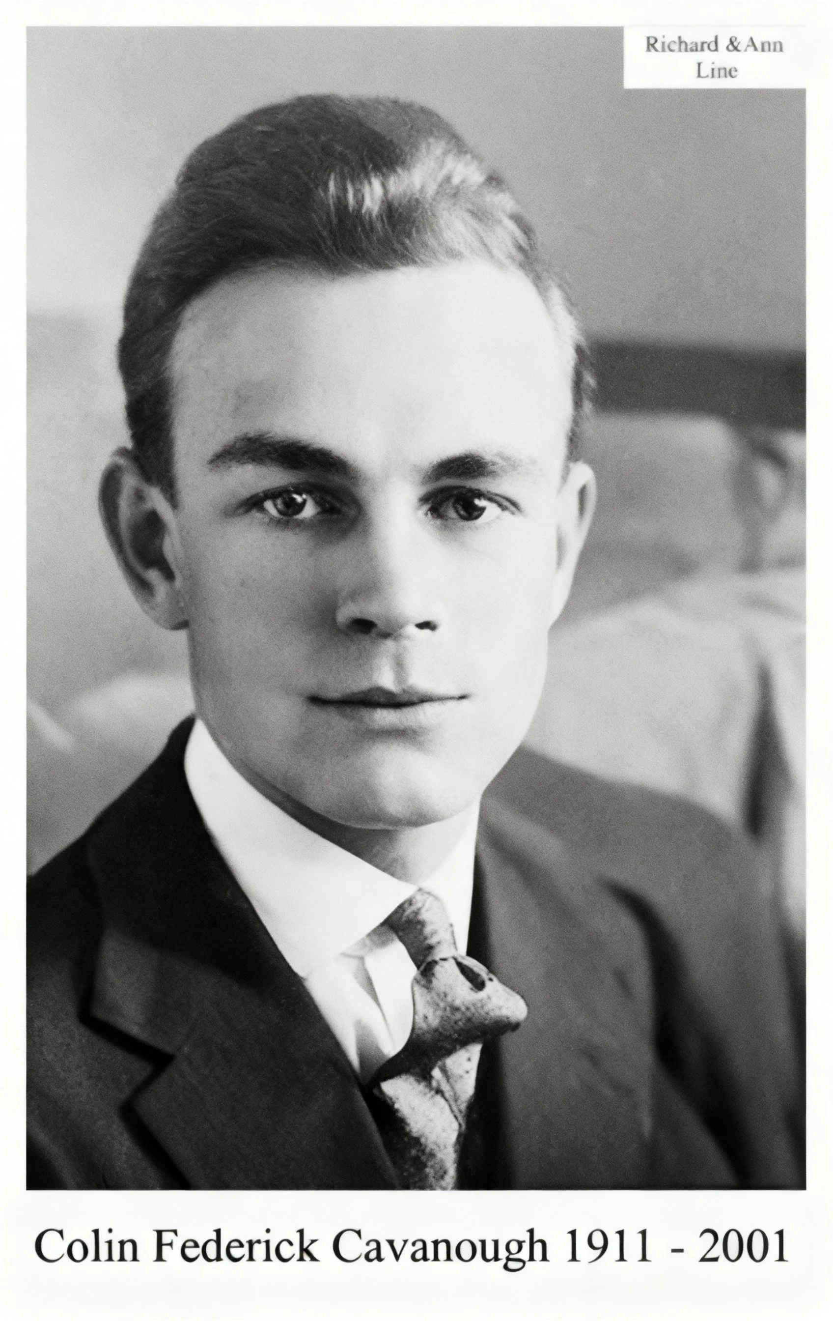 Colin Frederick CAVANOUGH was born on 19 Aug 1911 in Collie, Western Australia and died on 25 Mar 2001 in City Beach, WA at age 89. Ran a menswear store in Perth.  Colin married Gwladys Verna THOMAS on 9 Nov 1935 in Perth, WA, daughter of George THOM