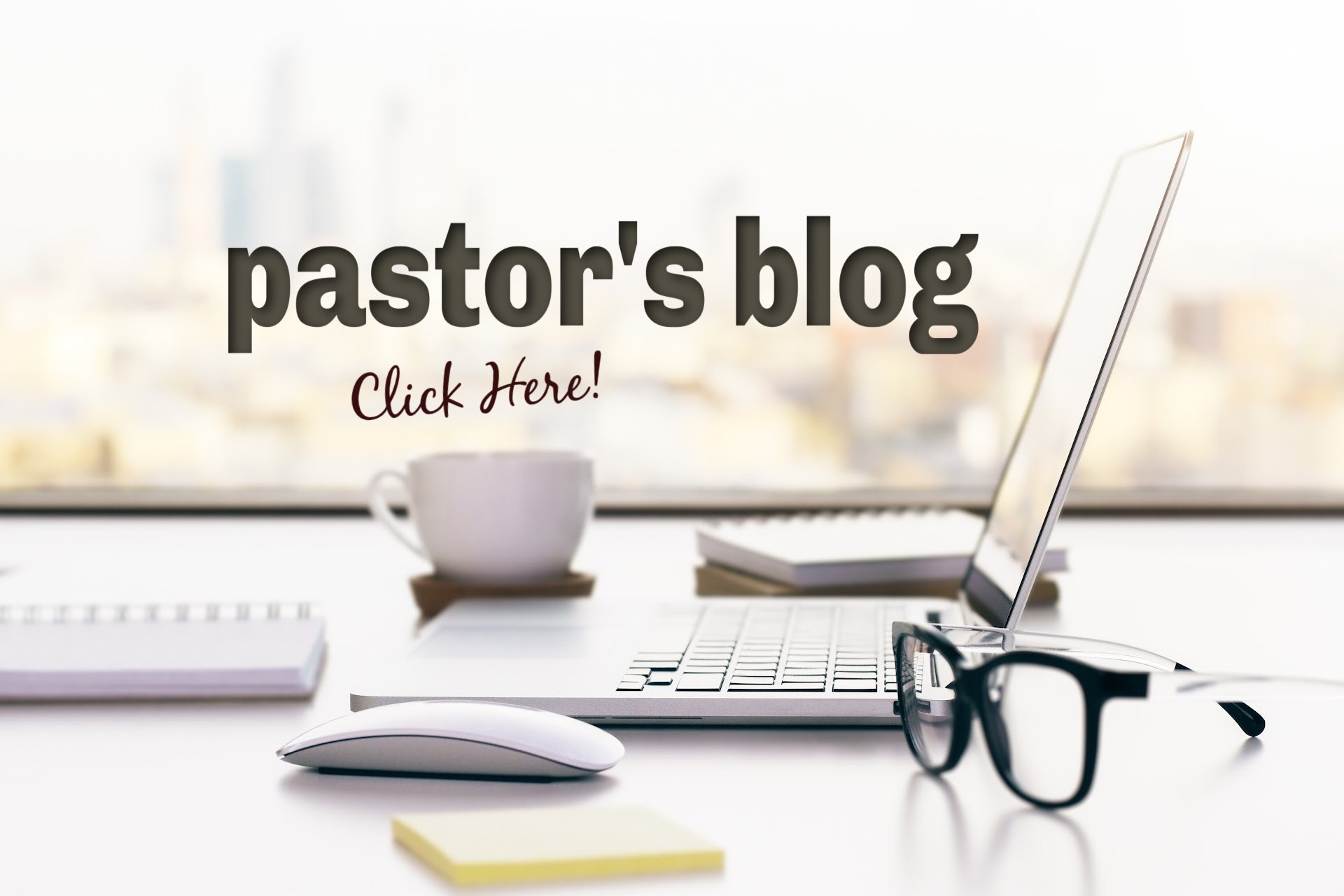 Pastor's Blog