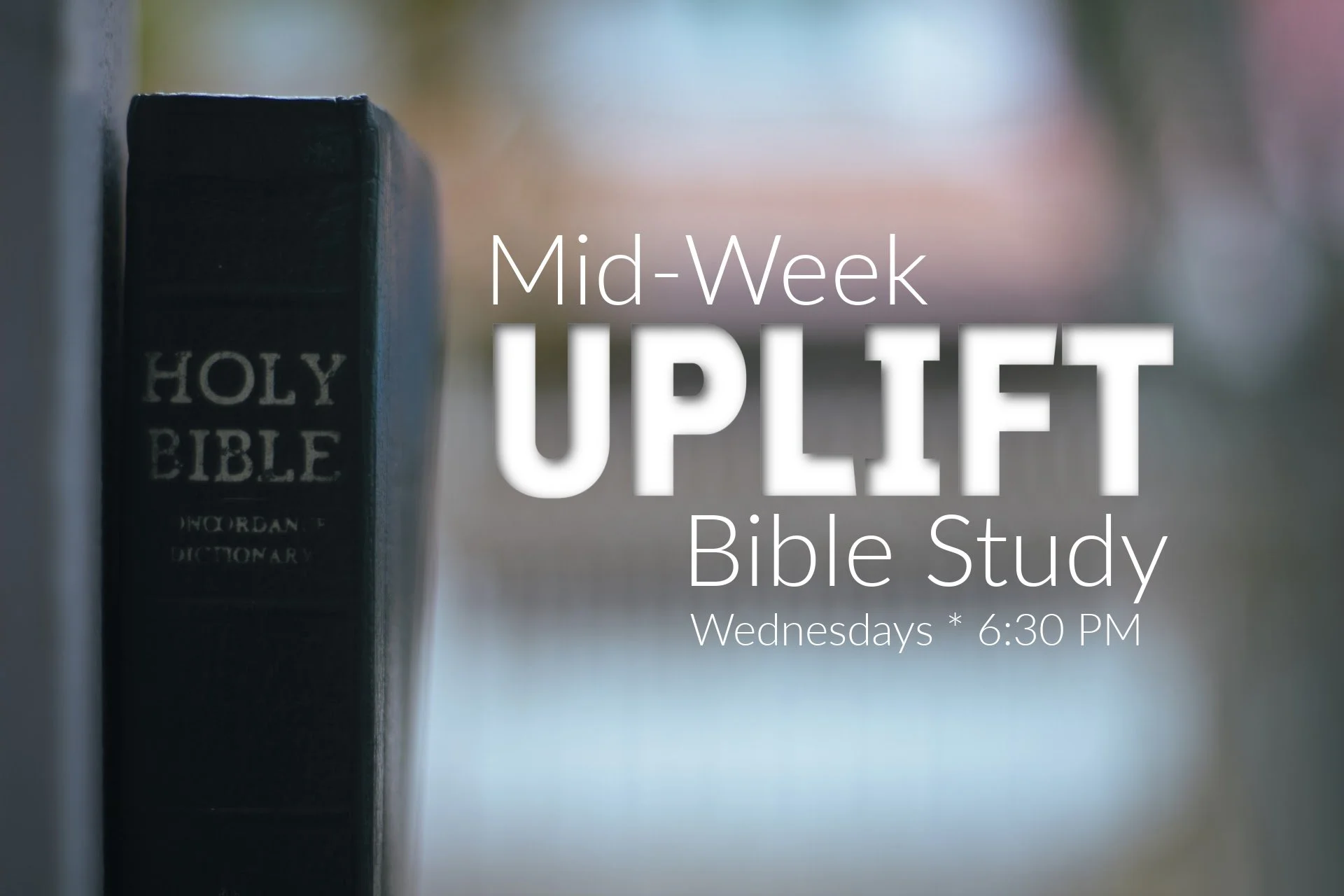 Winter Mid-Week Uplift Bible Study