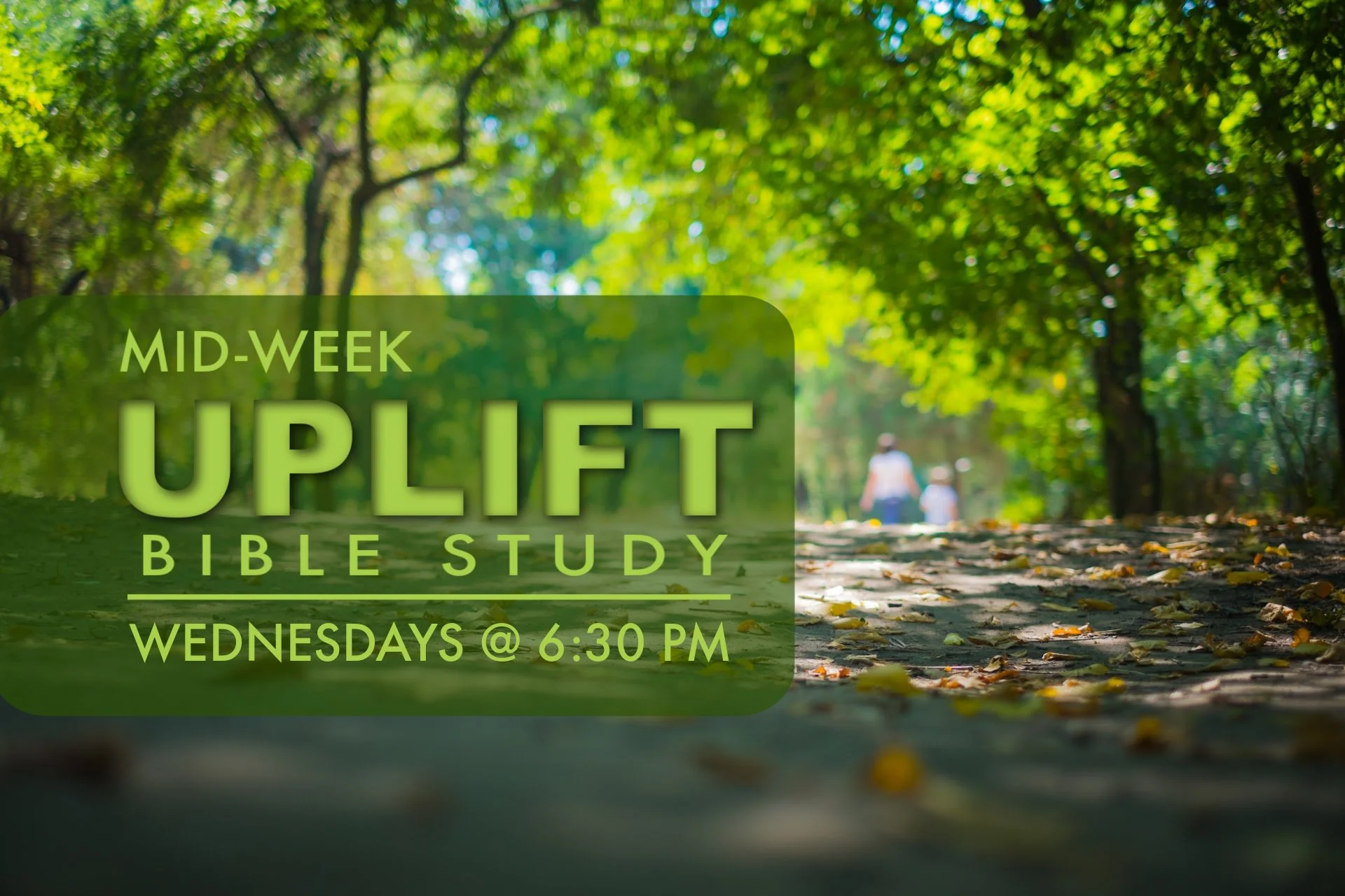 Fall Mid-Week Uplift Bible Study