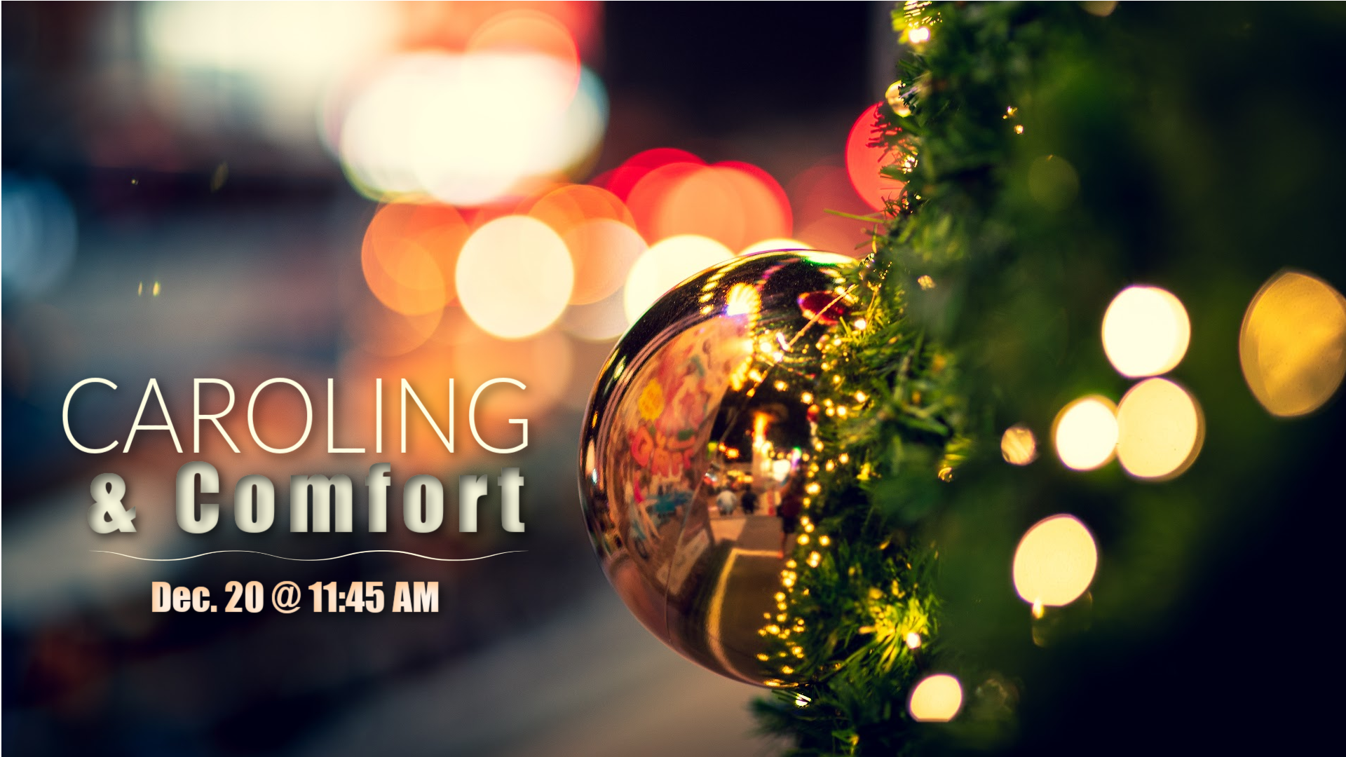 Caroling &amp; Comfort