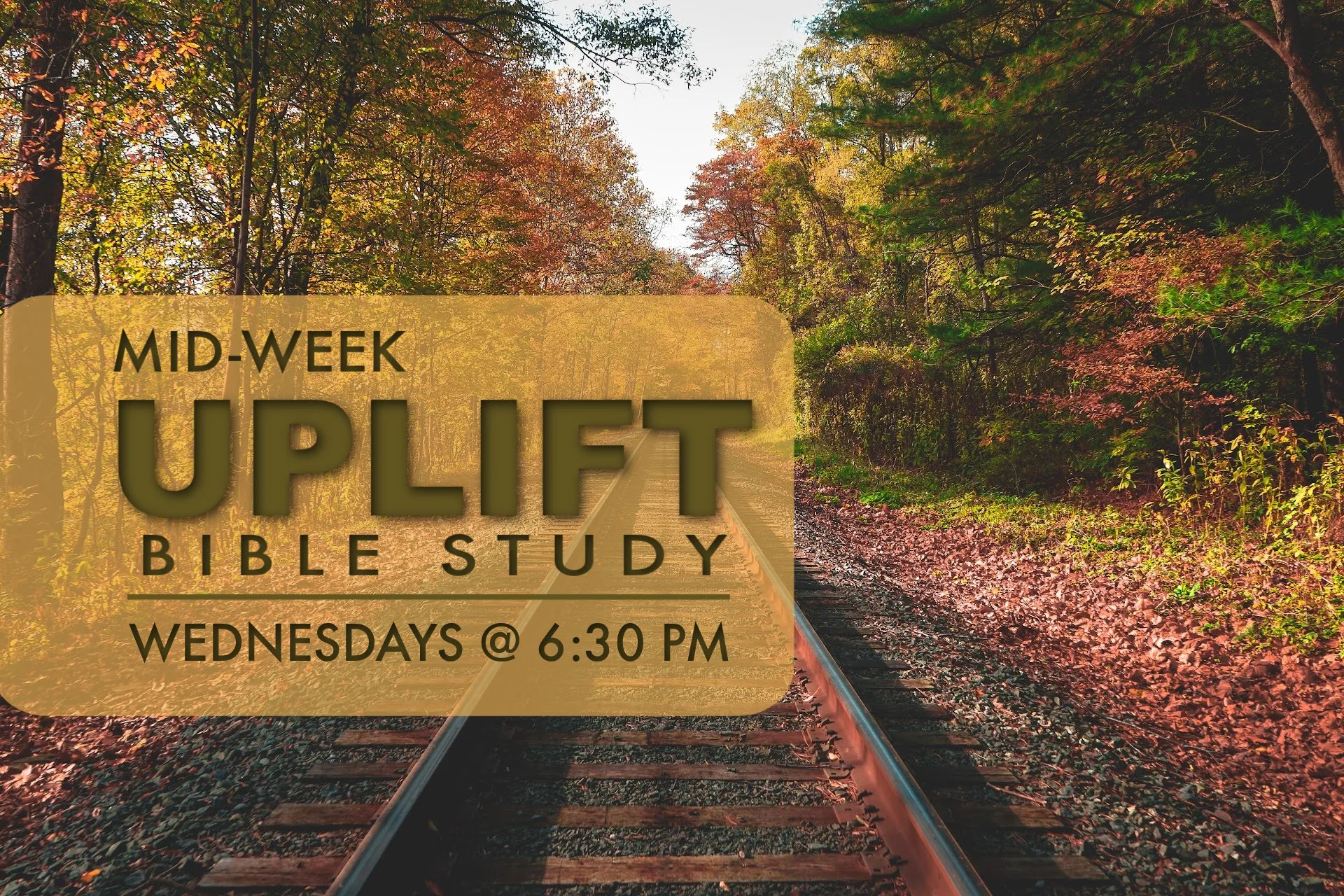 Fall Mid-Week Uplift Bible Study