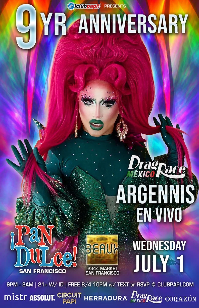 Wednesday, July 1: ARGENNIS (RPDR Mexico) @ Pan Dulce Wednesdays 9 Year Anniversary (Latin Night)