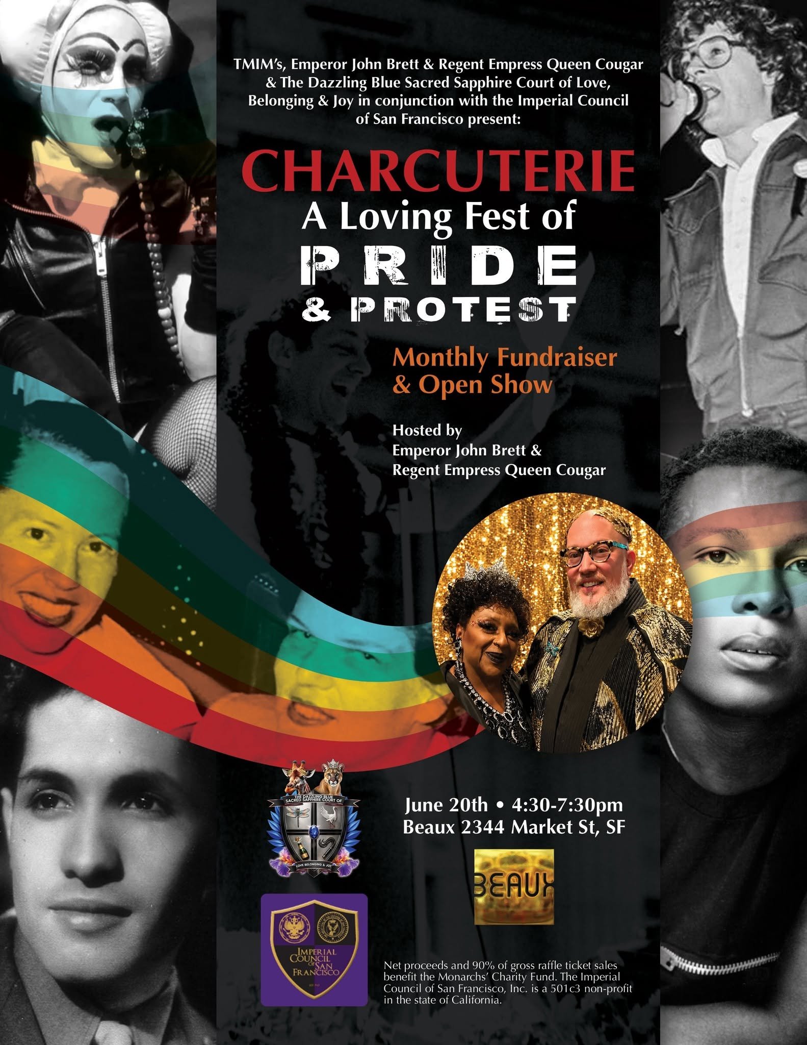   TMIM Emperor John Brett and Regent Empress Queen Cougar, and The Dazzling, Blue, Sacred, Sapphire Court of Love, Belonging and Joy present; Charcuterie: A Loving Fest of Pride and Protest   Come and join their majesties for their monthly fundraiser