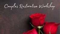 Couples Restorative Workshop