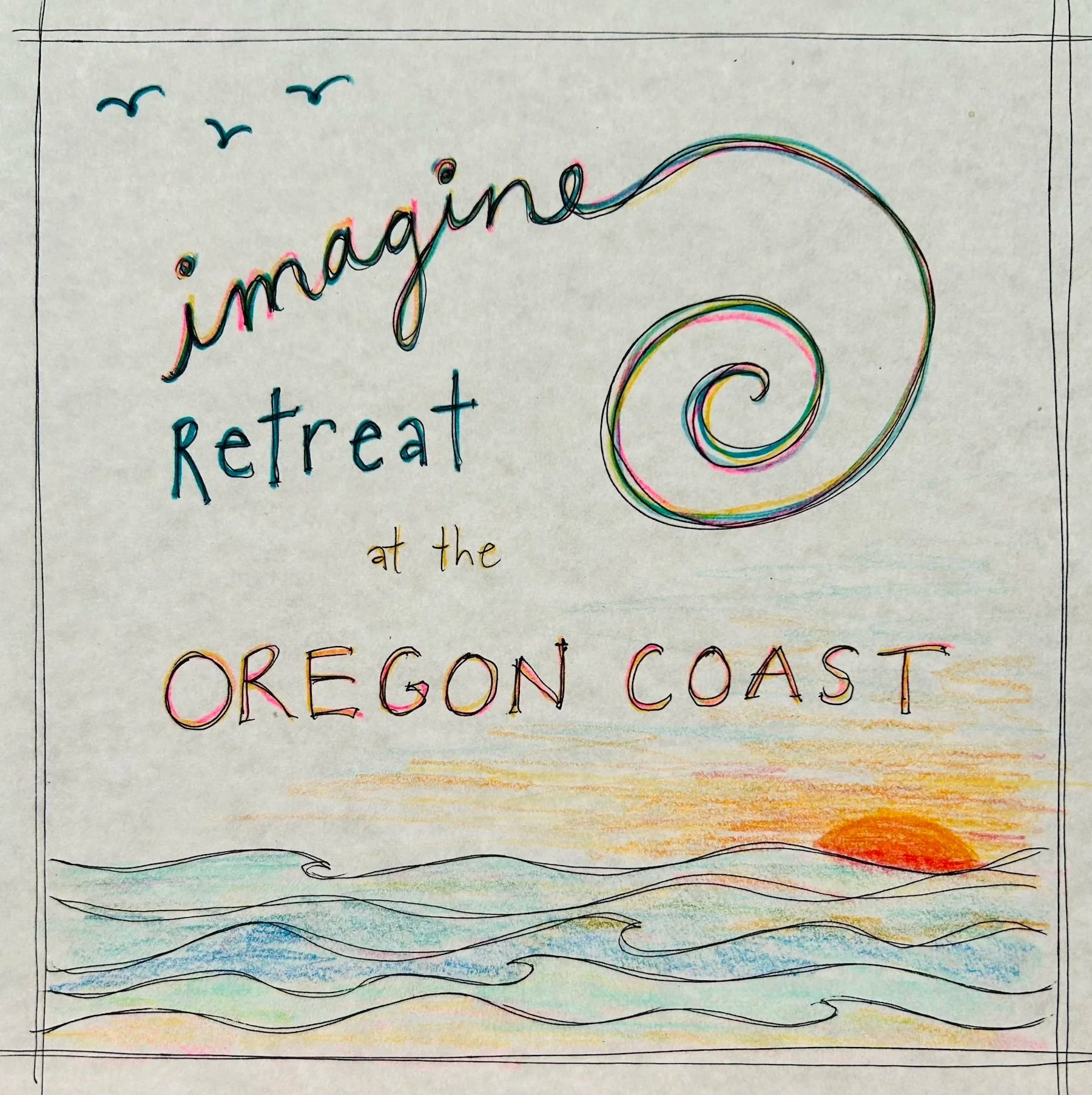 "Imagine" Retreat at the Oregon Coast