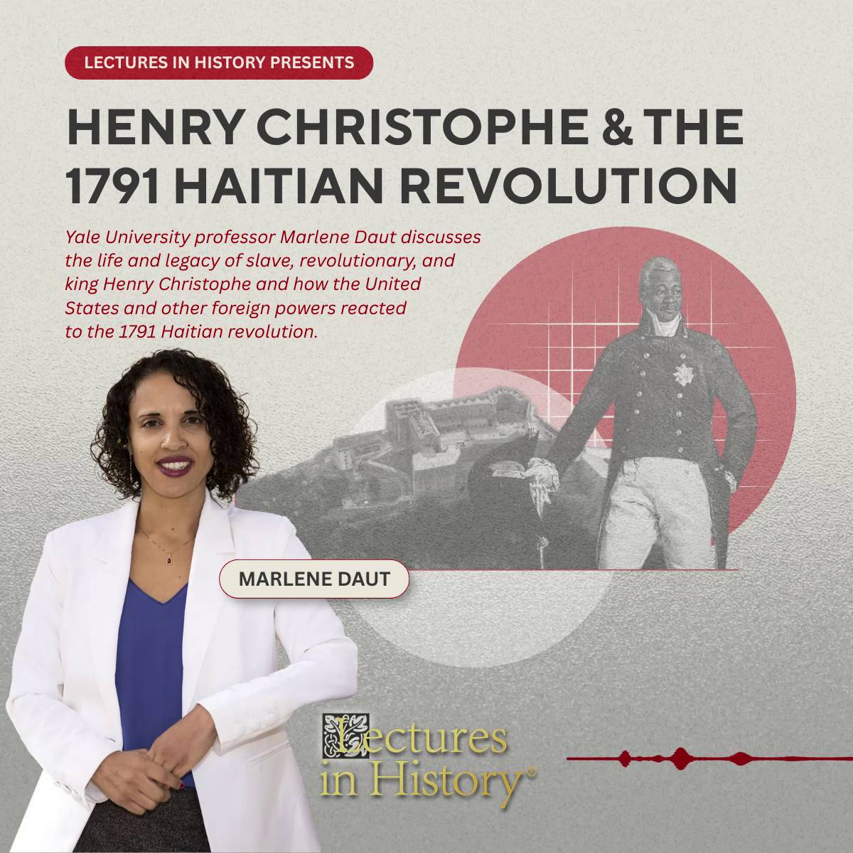 Henry Christophe &amp; the 1791 Haitian Revolution | Lectures in History