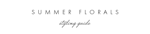 Summer Florals_Blog Post-02.jpg
