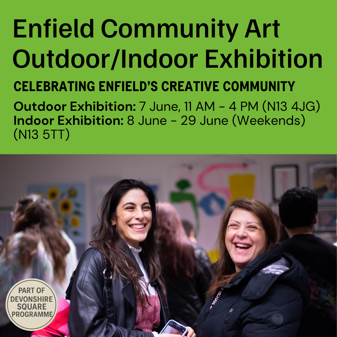 Enfield Community Art Outdoor/Indoor Exhibition 