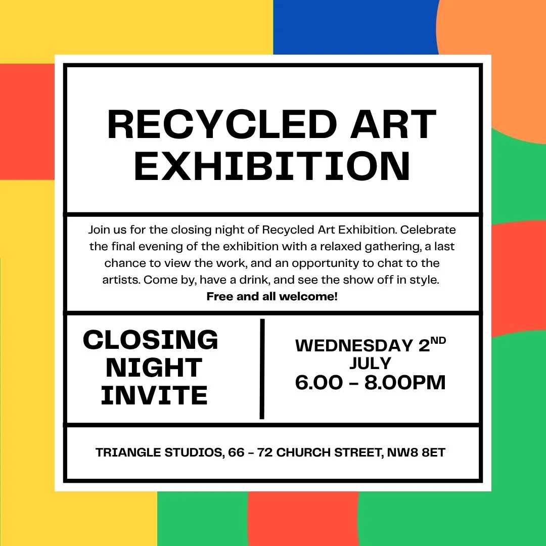 Recycled Art Exhibition Closing Night Invite 