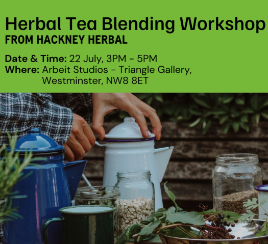  Herbal Tea Blending Workshop by Hackney Herbal