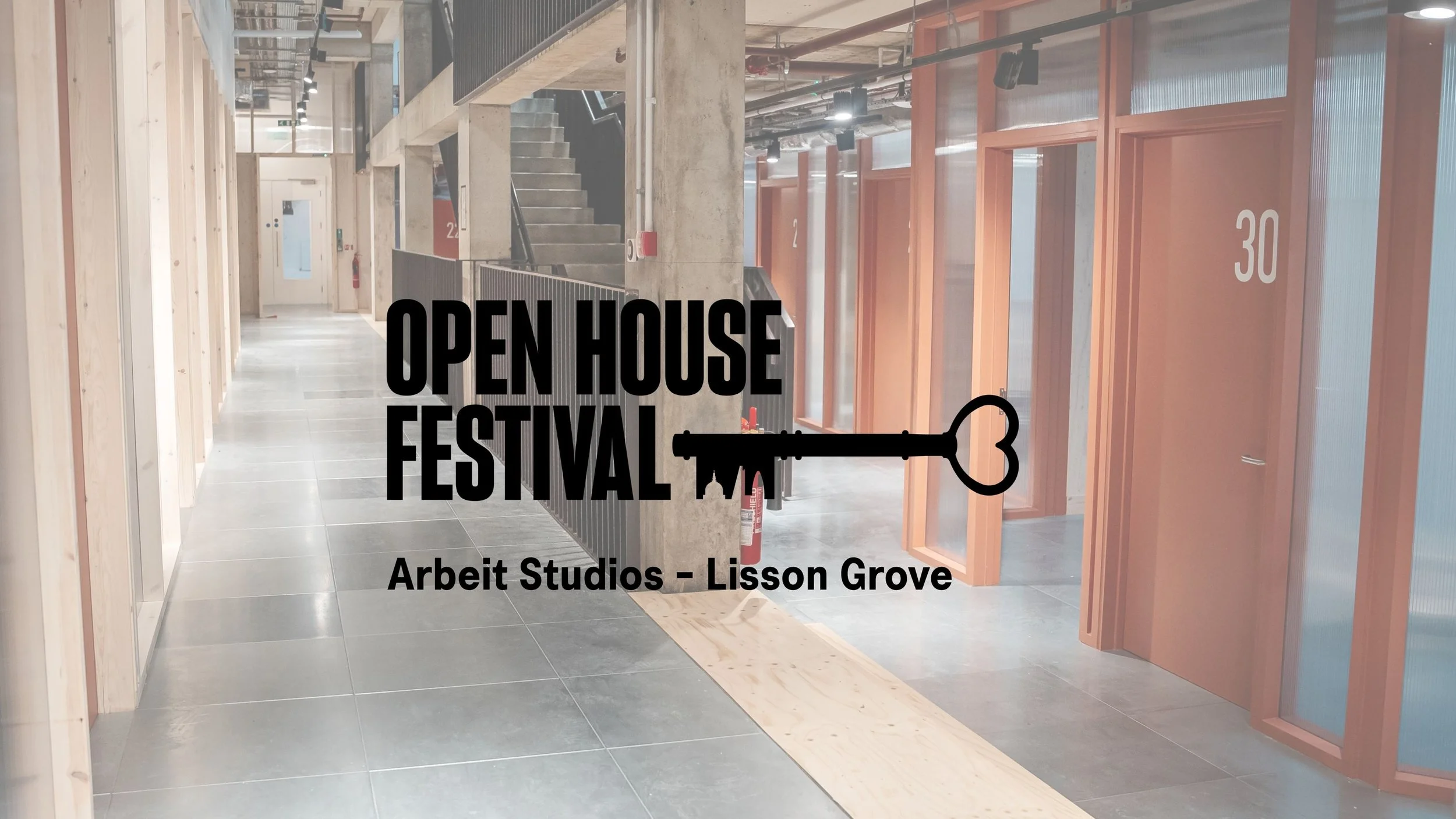 Open House Festival at Arbeit Studios - Lisson Grove