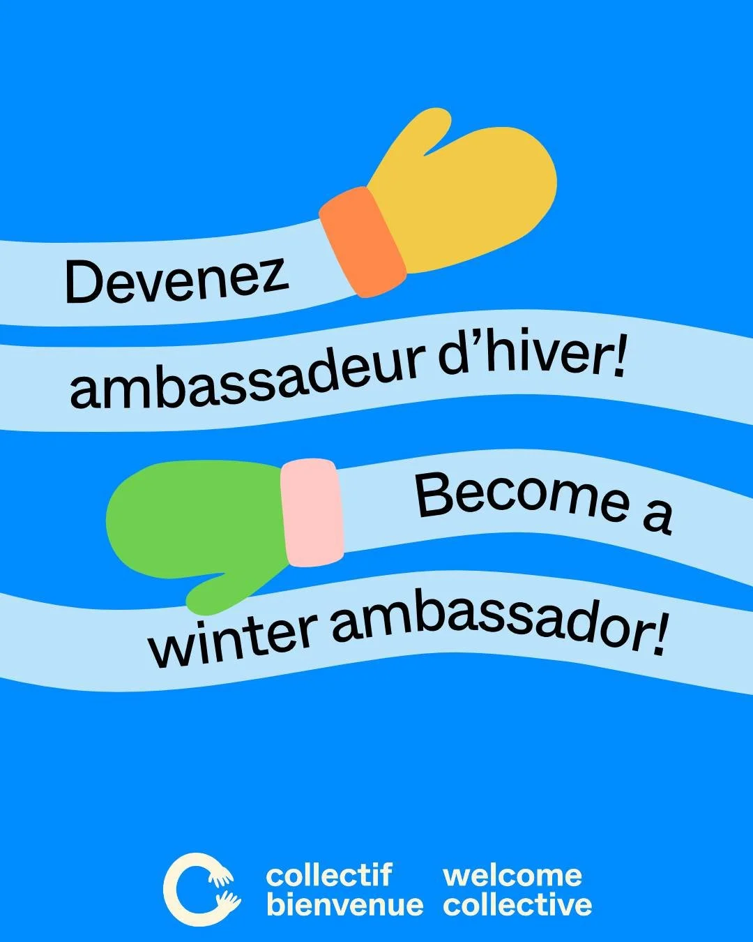 📣☃️ Le Collectif Bienvenue vous invite &agrave; passer &agrave; l&rsquo;action pour les familles nouvellement arriv&eacute;es!

❄️ Devenez ambassadeur d&rsquo;hiver ❄️

Les ambassadeurs et ambassadrices d&rsquo;hiver collectent des v&ecirc;tements d