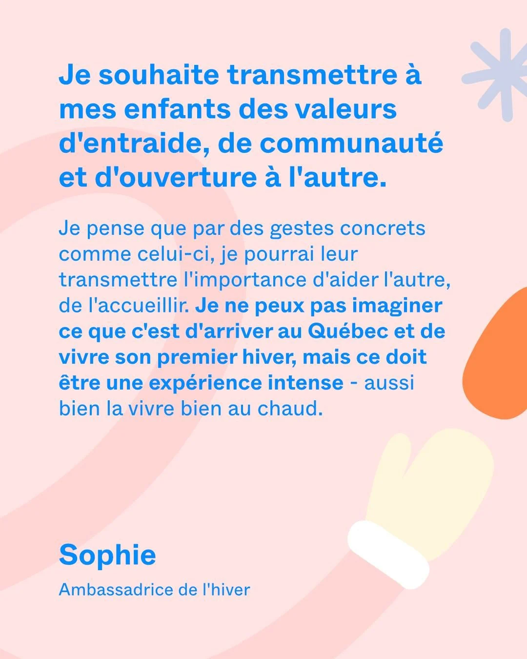 📣❄️ Voici Sophie, notre ambassadrice de l&rsquo;hiver !

Pour Sophie, s&rsquo;engager dans cette collecte est une mani&egrave;re concr&egrave;te de montrer &agrave; ses enfants que la solidarit&eacute; se construit &agrave; travers des actions simpl