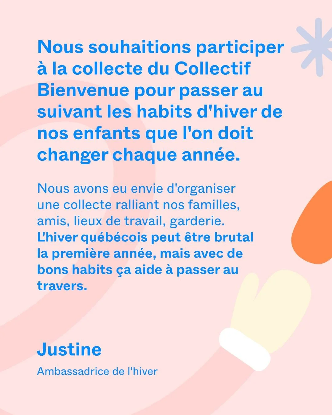📣❄️ Voici Justine, notre Ambassadrice de l&rsquo;Hiver!

Justine et sa famille ont ralli&eacute; amis, coll&egrave;gues, proches et m&ecirc;me leur garderie pour collecter des habits d&rsquo;hiver et soutenir les familles nouvellement arriv&eacute;e