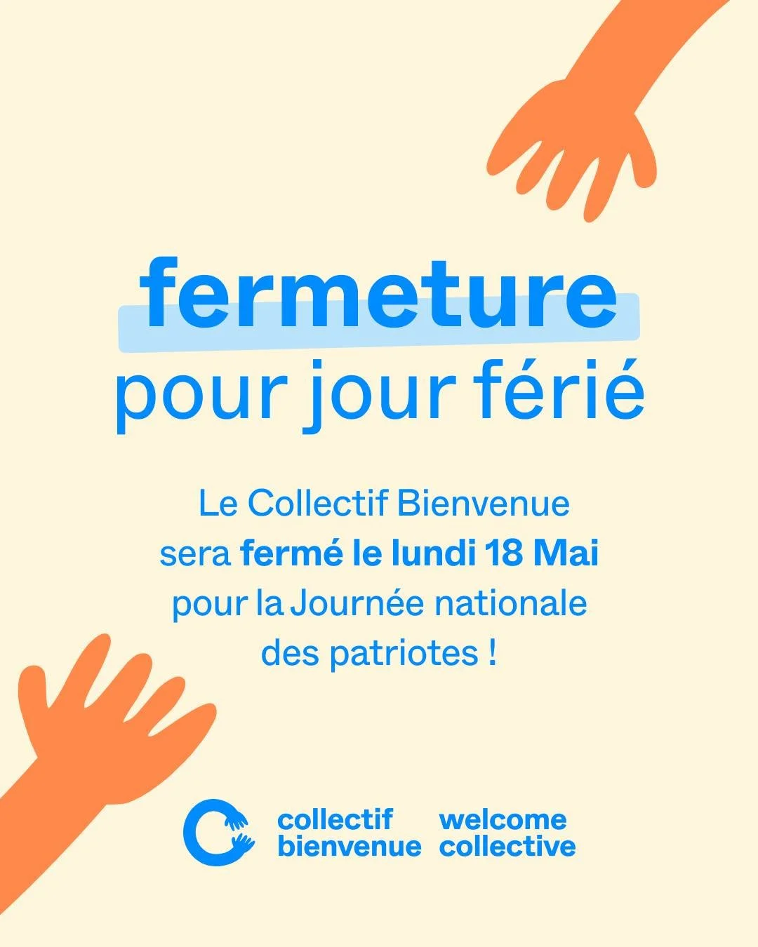 🌱 Le Collectif Bienvenue sera ferm&eacute; le lundi 18 mai pour la Journ&eacute;e des Patriotes!

Pour ceux qui profitent de ce long week-end pour faire le m&eacute;nage de printemps : envoyez-nous vos offres de dons! Notre formulaire de dons reste 