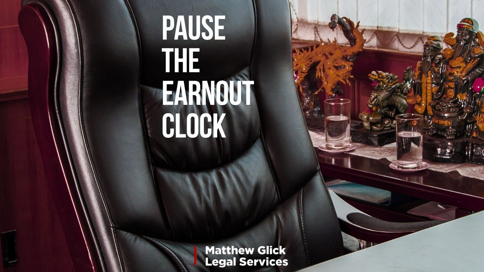 Pause the Earnout Clock