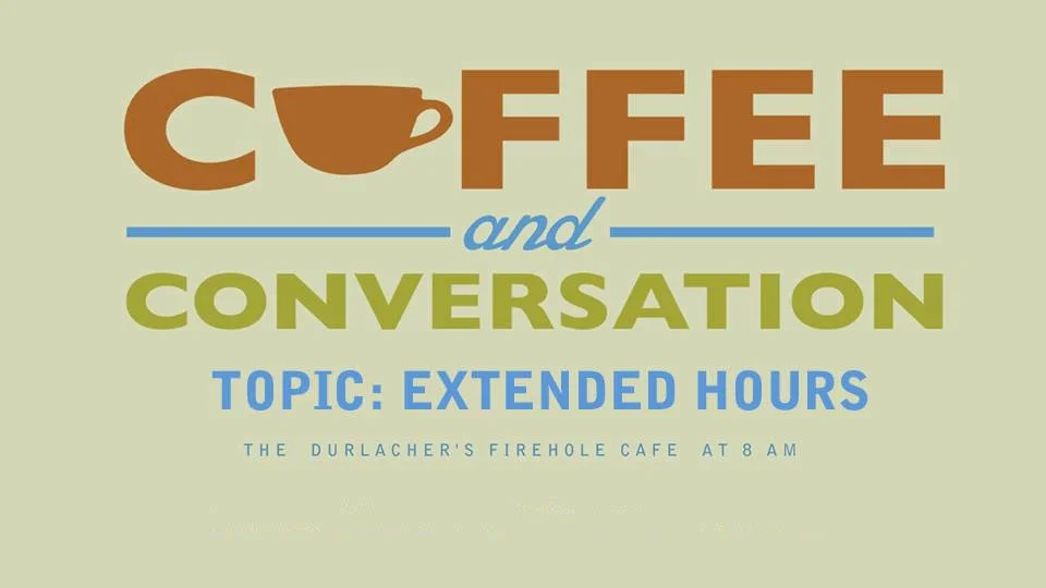 Coffee and Conversation- Extended Hours