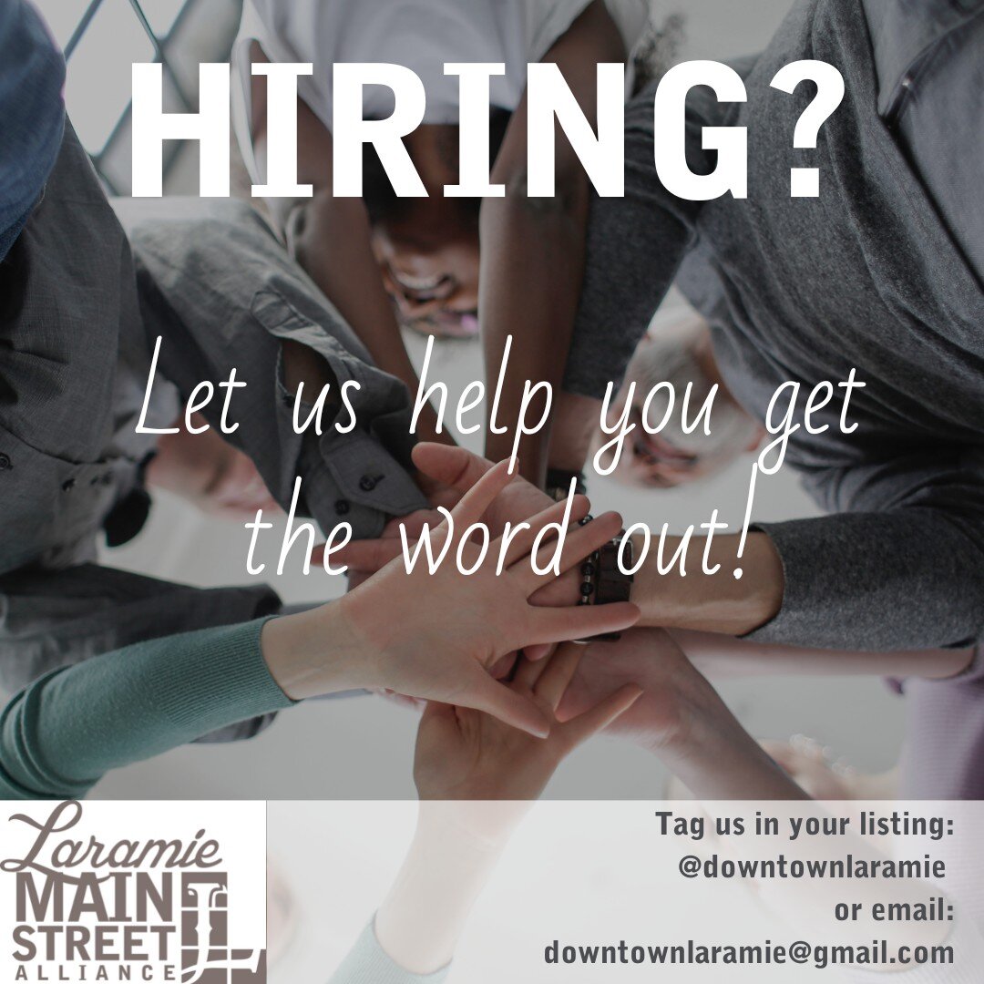 Is your downtown business hiring? Let us know! Laramie Main Streeet is working with Wyoming Workforce Services to place students who have completed a customer service course in jobs downtown.
Tag us in your post @downtownlaramie or email details to d