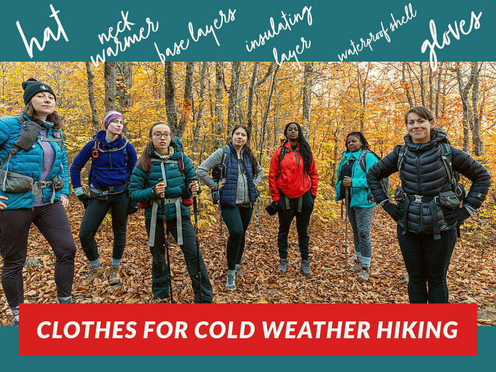 Continuación Guardia centavo Clothes for Cold Weather Hiking — Girl Gotta Hike