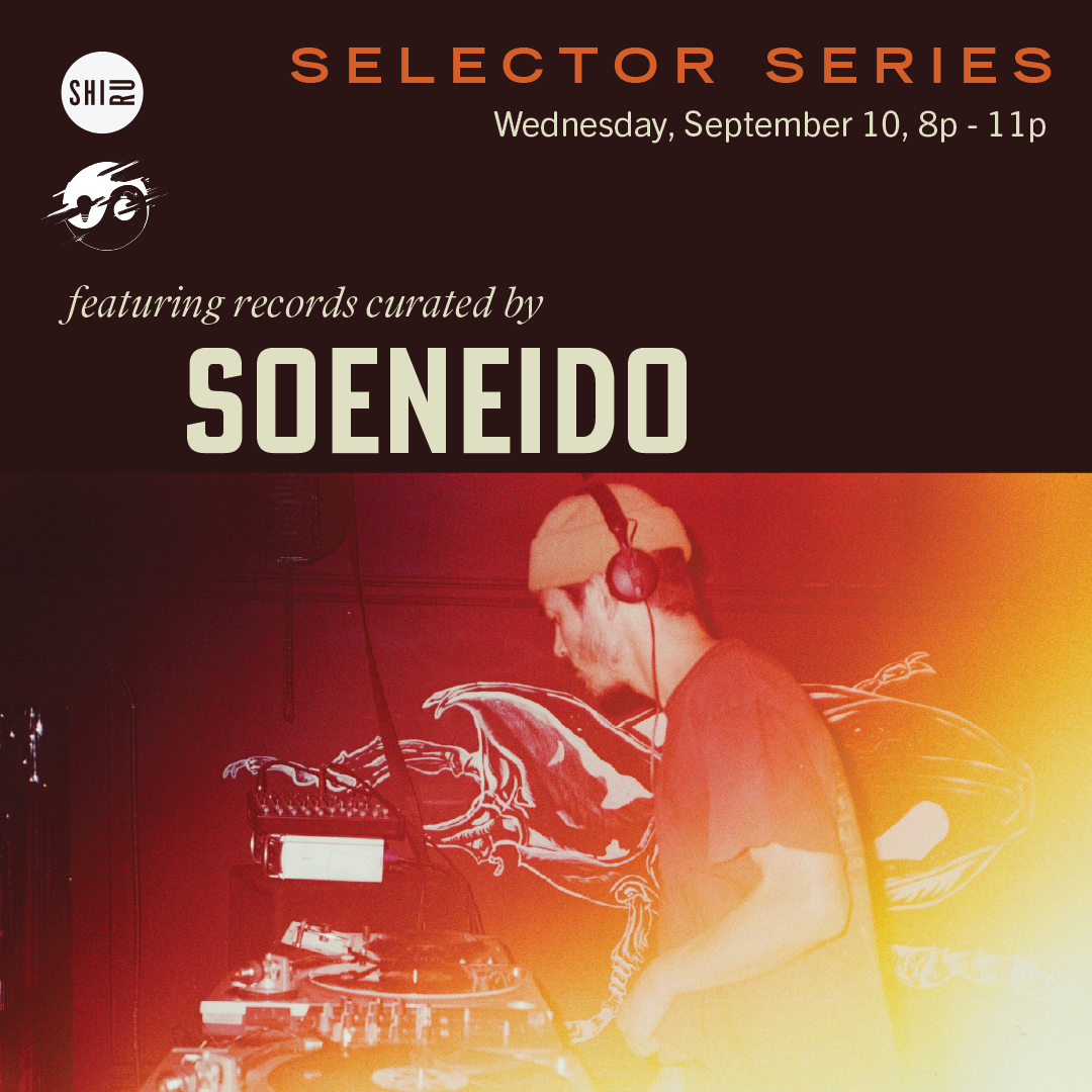 Selector Series featuring Soeneido