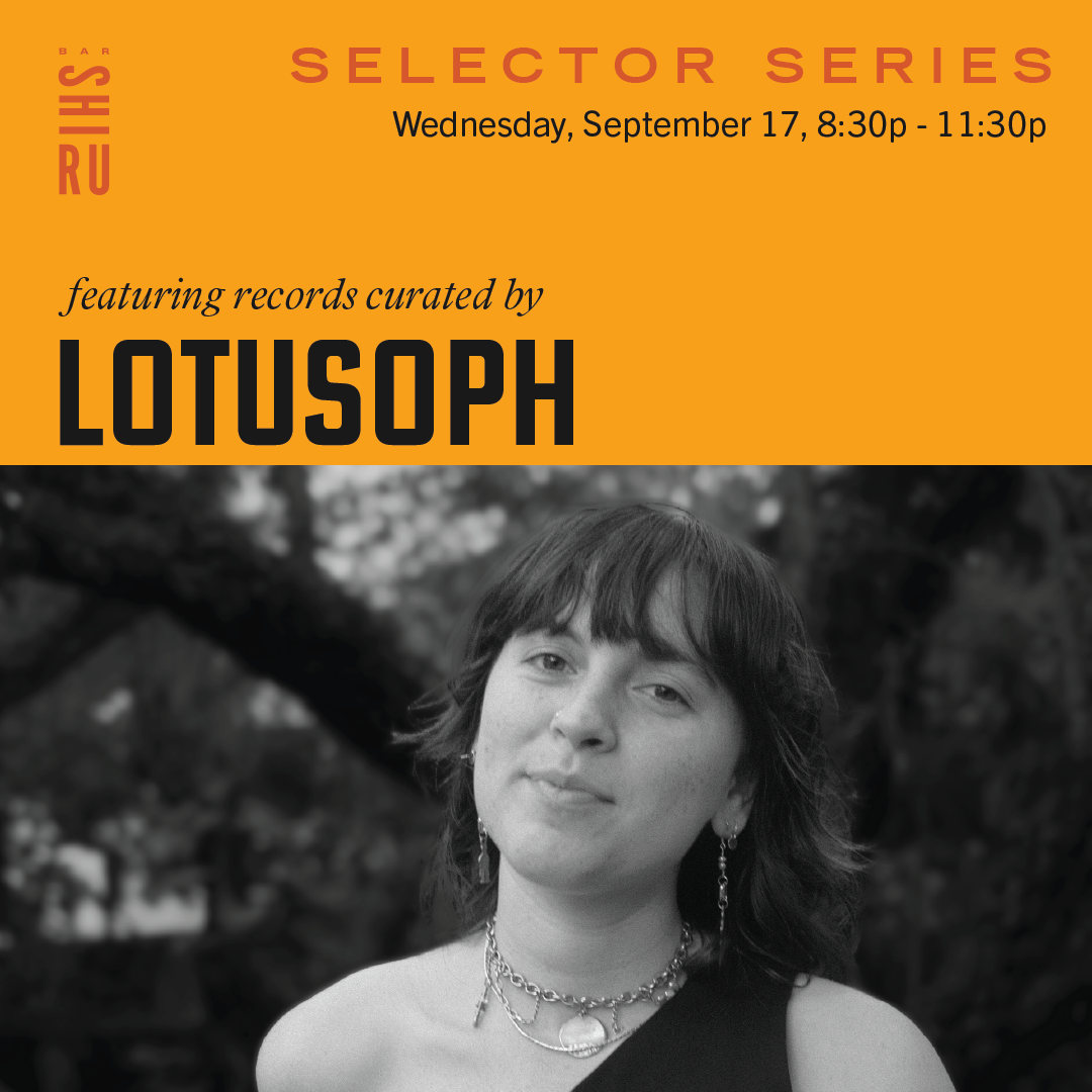 Selector Series featuring Lotusoph